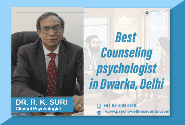 Best Counseling psychologist in Dwarka Delhi